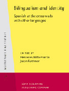 Bilingualism and Identity. Spanish at the crossroads with other languages