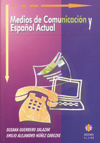 Medios de Comunicación y Español Actual