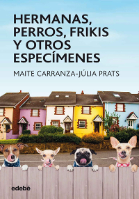 portada del libro Hermanas, perros frikis...